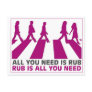ALL YOU NEED IS RUB