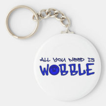 All you need is Wobble DUBSTEP BASS Keychains