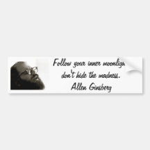 allen ginsberg quote bumper stickers