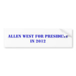 ALLEN WEST FOR PRESIDENT IN 2012 bumper stickers