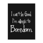 Allergic to Boredom Postcard