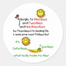 Allergic to Mondays Round Sticker