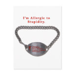 Allergic to Stupidity Post Cards