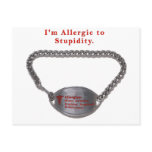 Allergic to Stupidity Postcard