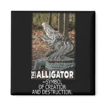 ALLIGATOR - SYMBOL OF CREATION AND DESTRUCTION FRIDGE MAGNETS