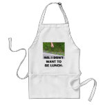 Alligators-2 082, NO. I DON'T WANT TO BE LUNCH. aprons