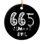 Almost Evil Ornament