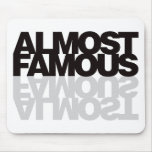 Almost Famous - Black Mouse Pad