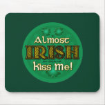 Almost Irish (MousePad)