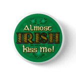 Almost Irish (Round Button)