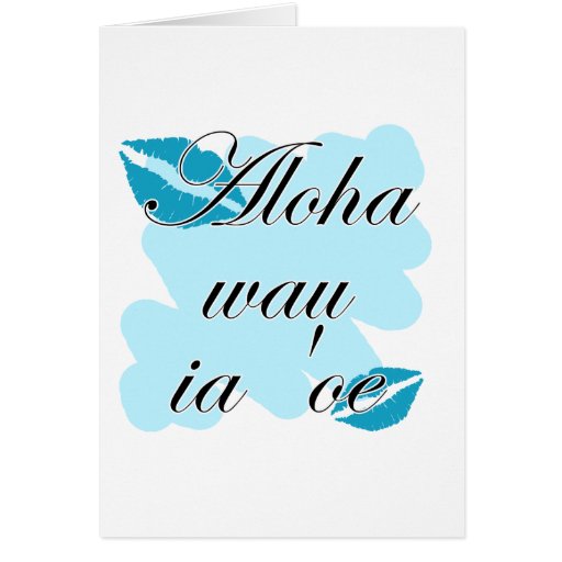 aloha-wau-ia-oe-hawaiian-i-love-you-zazzle