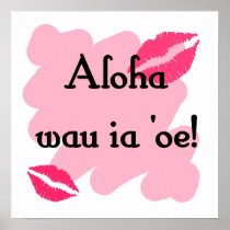 Aloha wau ia 'oe - Hawaiian I love you Poster