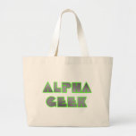 ALPHA GEEK TOTE BAGS