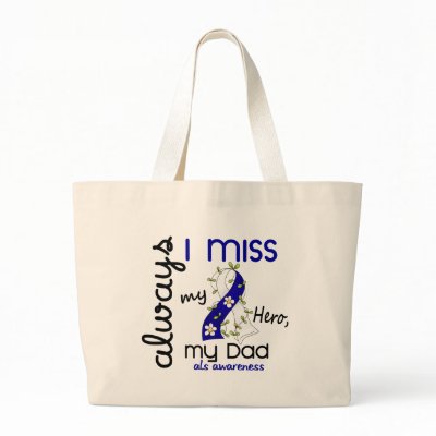 ALS Always I Miss My Dad 3 Canvas Bag by awarenessgifts