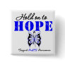 ALS Awareness HOLD ON TO HOPE Pinback Buttons