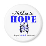 ALS Awareness HOLD ON TO HOPE Refrigerator Magnets