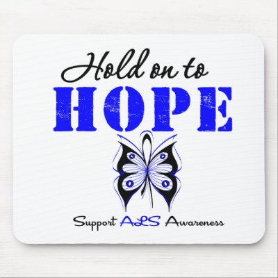 ALS Awareness HOLD ON TO HOPE Mouse Pads by giftsforawareness