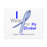 ALS Awareness I Wear ALS Ribbon For My Brother Post Card