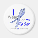 ALS Awareness I Wear ALS Ribbon For My Father Refrigerator Magnets