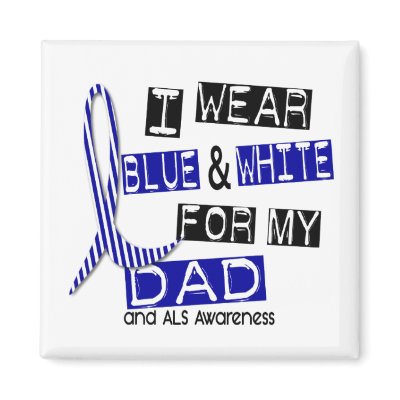 ALS I Wear Blue And White For My Dad 37 by awarenessgifts