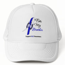ALS Support For My Brother Trucker Hats