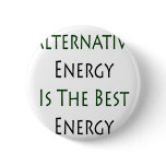 Alternative Energy Is The Best Energy