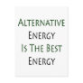 Alternative Energy Is The Best Energy