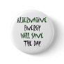 Alternative Energy Will Save The Day