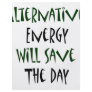 Alternative Energy Will Save The Day