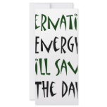 Alternative Energy Will Save The Day rack cards