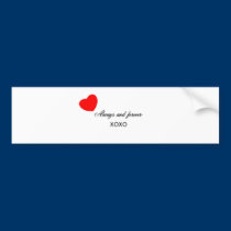 Always and forever bumper stickers
