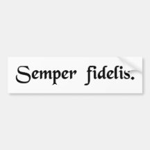 Always faithful. bumper sticker