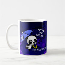 Always follow your dreams coffee mug