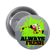 Always Fresh Maryland Pinback Buttons