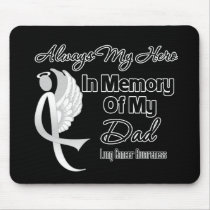 Always My Hero In Memory Dad - Lung Cancer