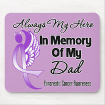 Always My Hero In Memory Dad - Pancreatic Cancer