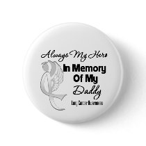 Always My Hero In Memory Daddy - Lung Cancer