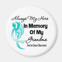 Always My Hero In Memory Grandma - Ovarian Cancer Fridge Magnet