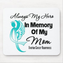 Always My Hero In Memory Mum - Ovarian Cancer