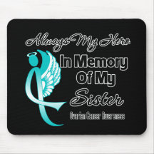 Always My Hero In Memory Sister - Ovarian Cancer Mouse Pad