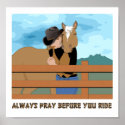 Always Pray Before You Ride POSTER posters