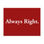 Always Right. Post Card