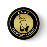 ALWAYS SAY A PRAYER buttons