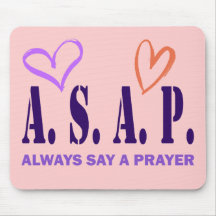 ALWAYS SAY A PRAYER MOUSEPADS