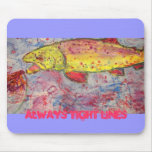 always tight lines mouse pads