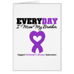 Alzheimer's Disease Every Day I Miss My Brother Greeting Card