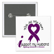 Alzheimers Disease I Support My Husband Pinback Buttons