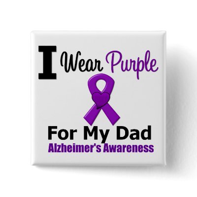 Alzheimer's Disease PURPLE RIBBON FOR MY DAD Pins by giftsforawareness