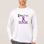 Alzheimer's Disease PURPLE RIBBON FOR MY DAD T Shirt