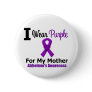 Alzheimer's Disease Purple Ribbon For My Mother Pin